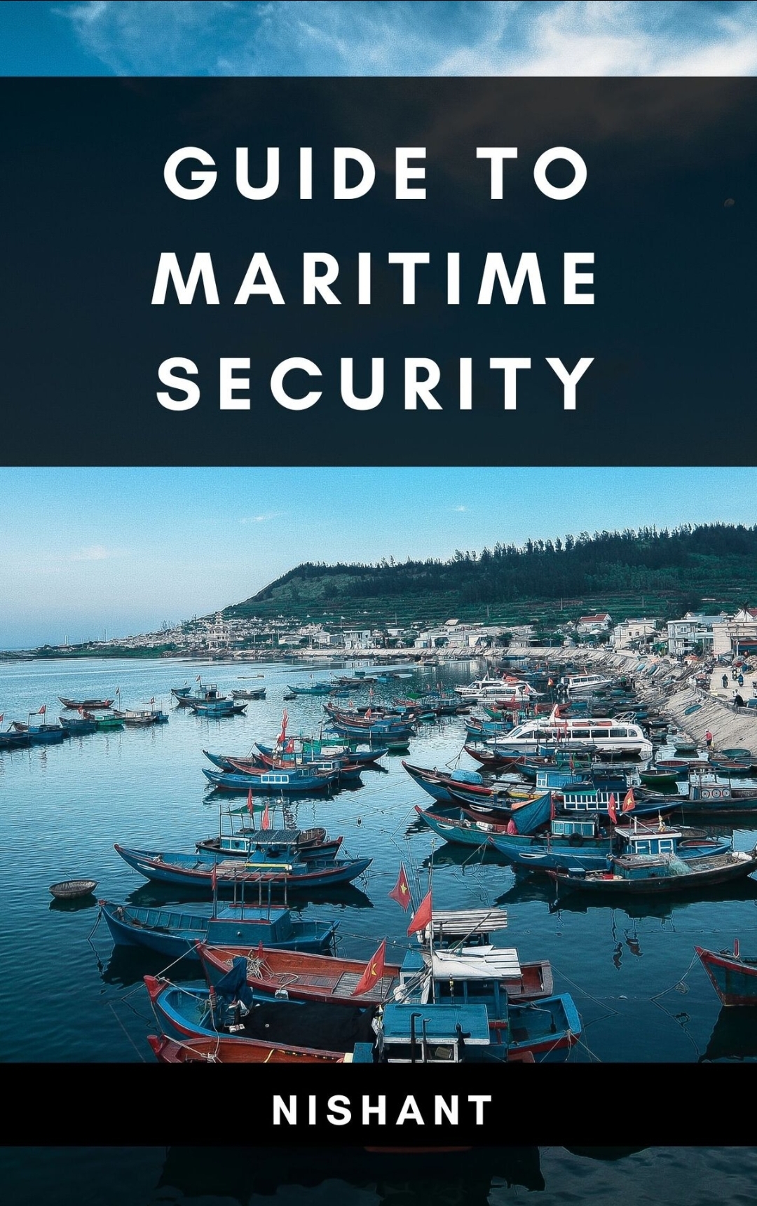 Guide to Maritime Security by Reeta Pal, Nishant Pal Goodreads