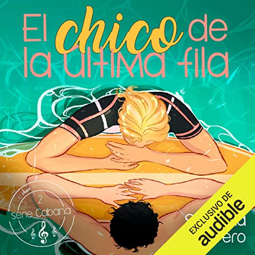 El chico de la última fila (Cabana, #2)
