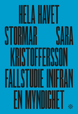 Hela havet stormar : fallstudie inifrån en myndighet