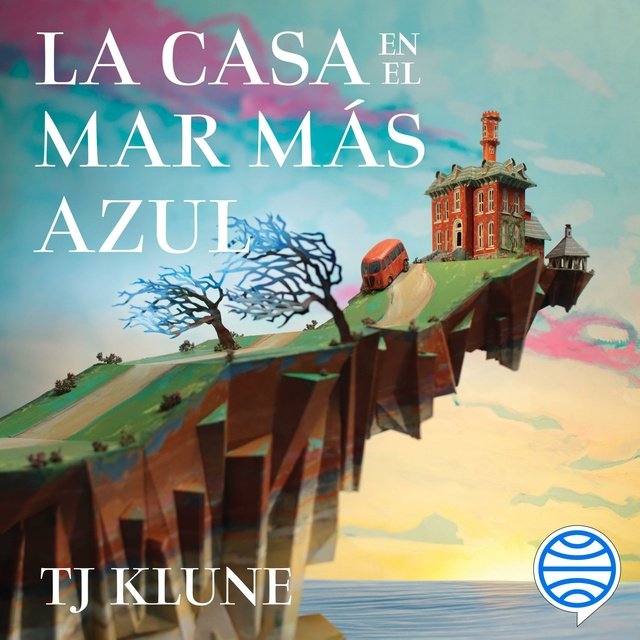 The House in the Cerulean Sea (Cerulean Chronicles, #1)