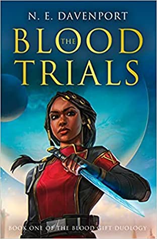 The Blood Trials (The Blood Gift Duology, #1)