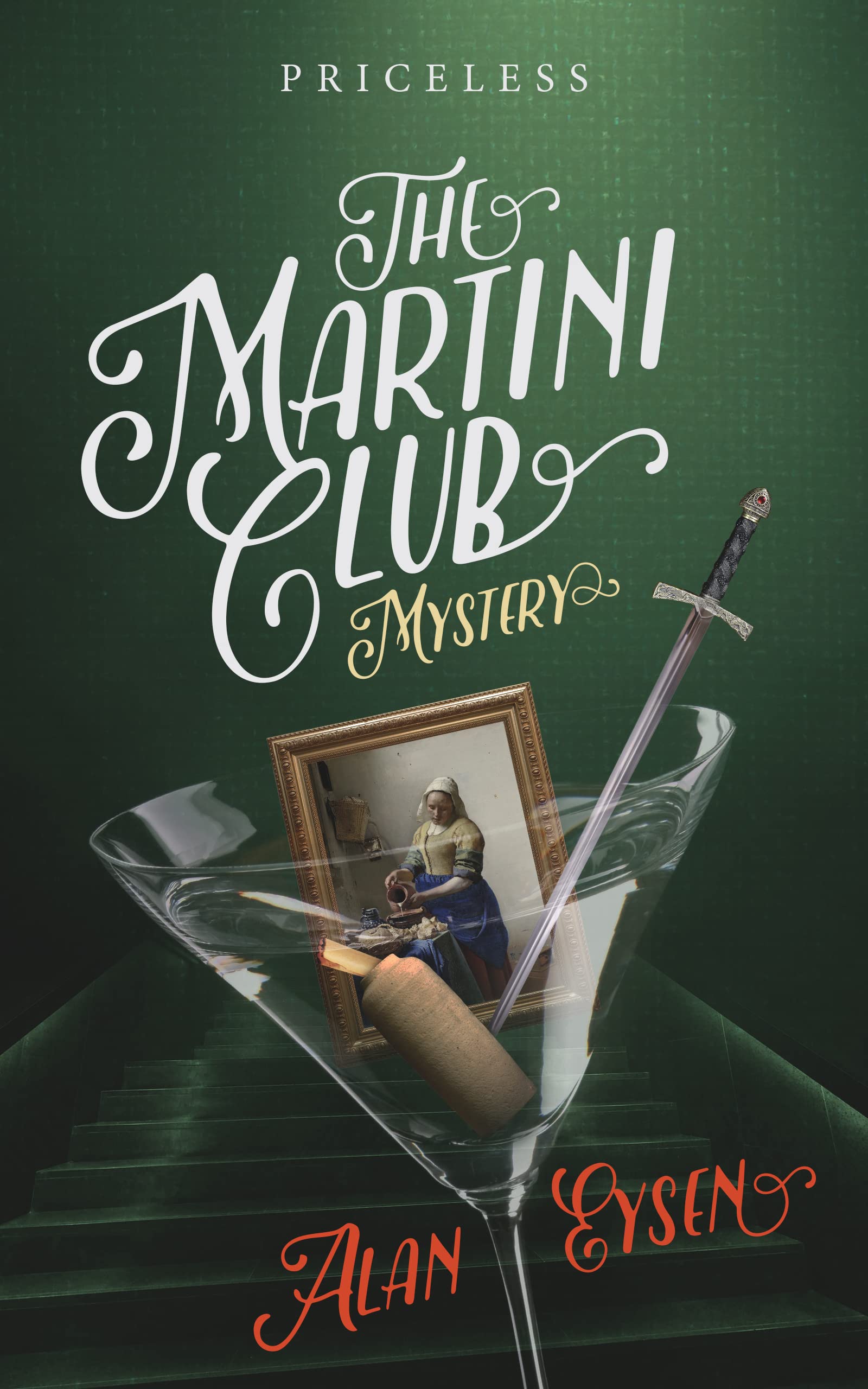 The Martini Club Mystery Priceless by Alan Eysen Goodreads