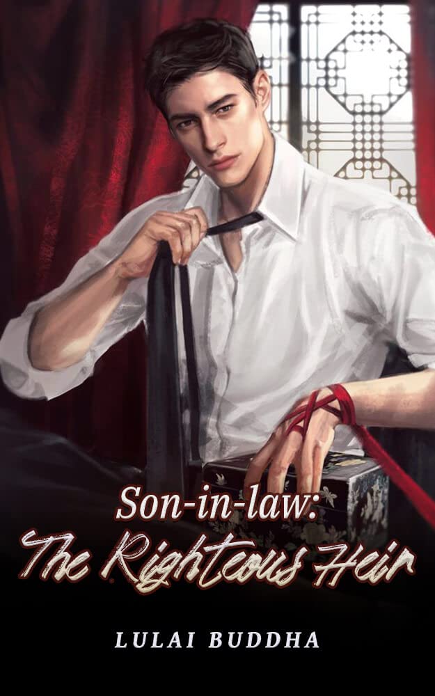 Son-in-law: The Righteous Heir: The Supreme Urban Dragon Emperor Book 8