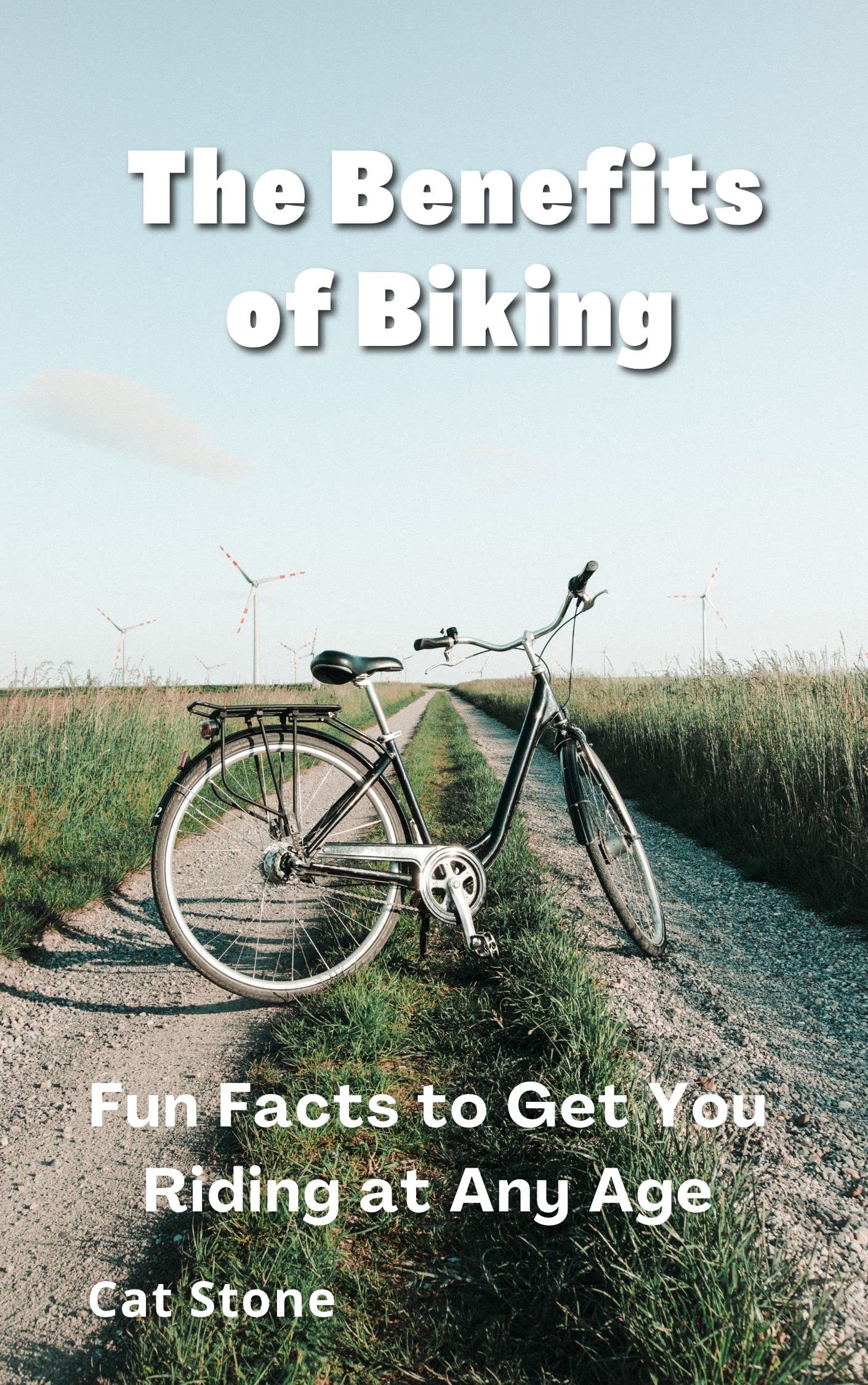 The Benefits of Biking Fun Facts to Get You Riding at Any Age by Cat