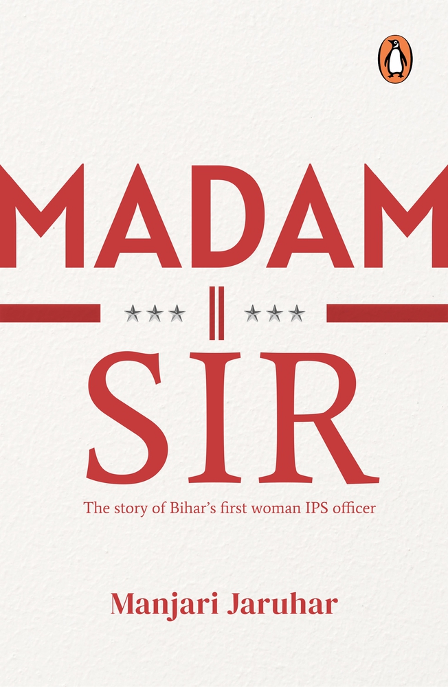 Madam Sir: The Story of Bihar’s First Woman IPS Officer