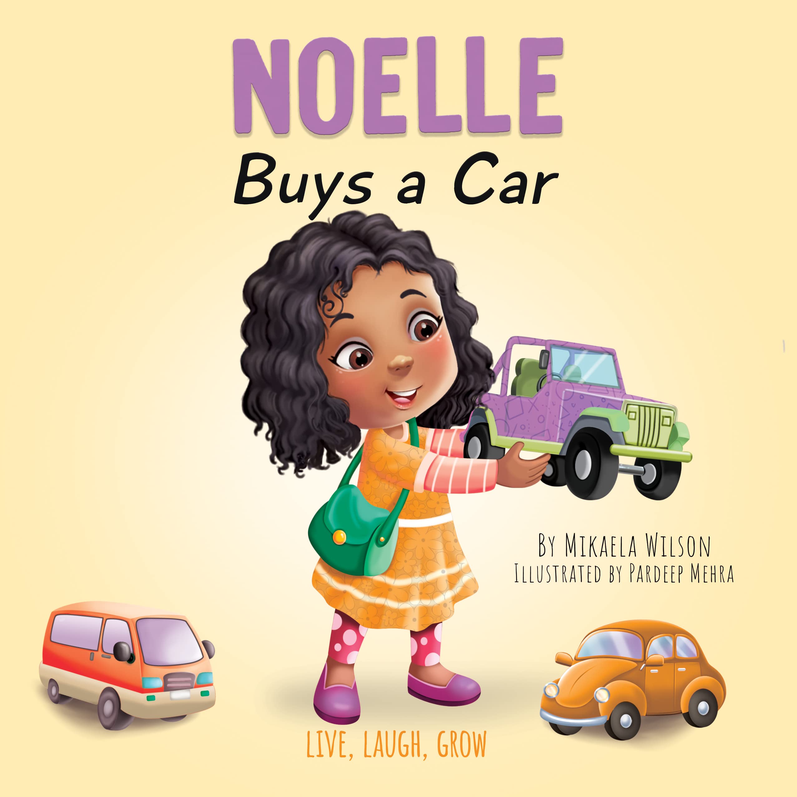 Noelle Buys a Car: A Fun and Sweet Children's Book About Earning, Saving and Spending Money (Picture Books for Kids, Toddlers, Preschoolers, Kindergarteners)