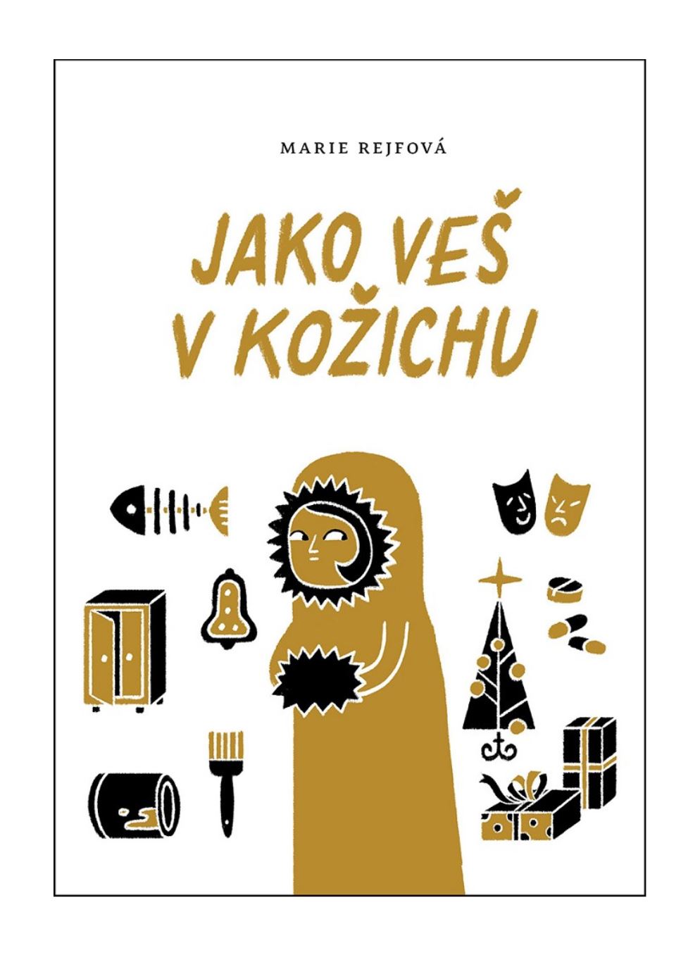 Jako veš v kožichu
