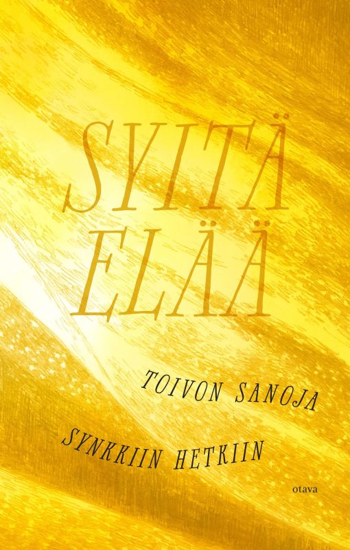 Syitä elää — Toivon sanoja synkkiin hetkiin