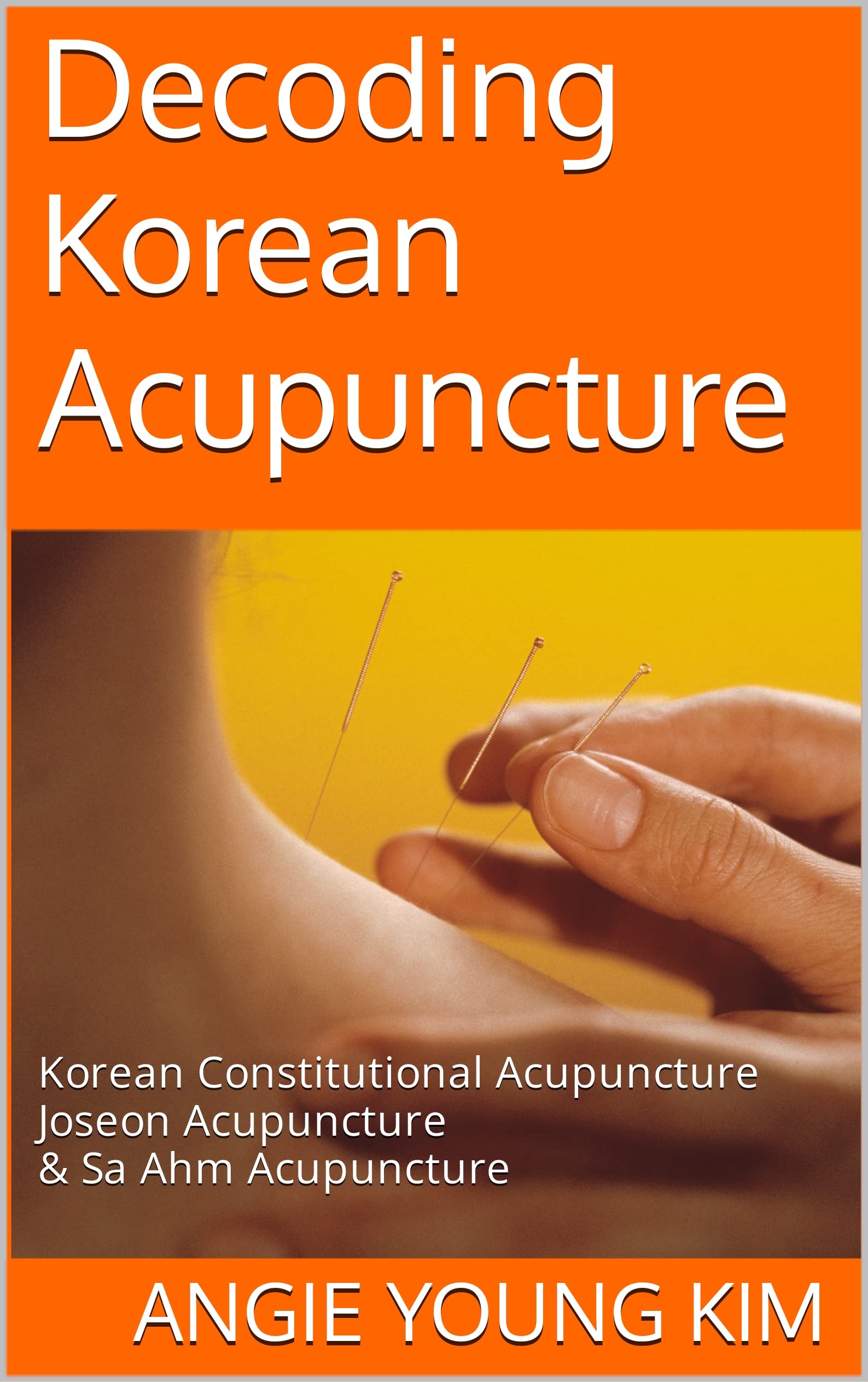 Decoding Korean Acupuncture Korean Constitutional Acupuncture, Joseon