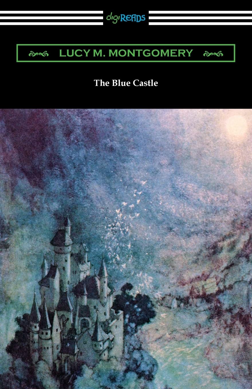 The Blue Castle by L.M. Montgomery Goodreads