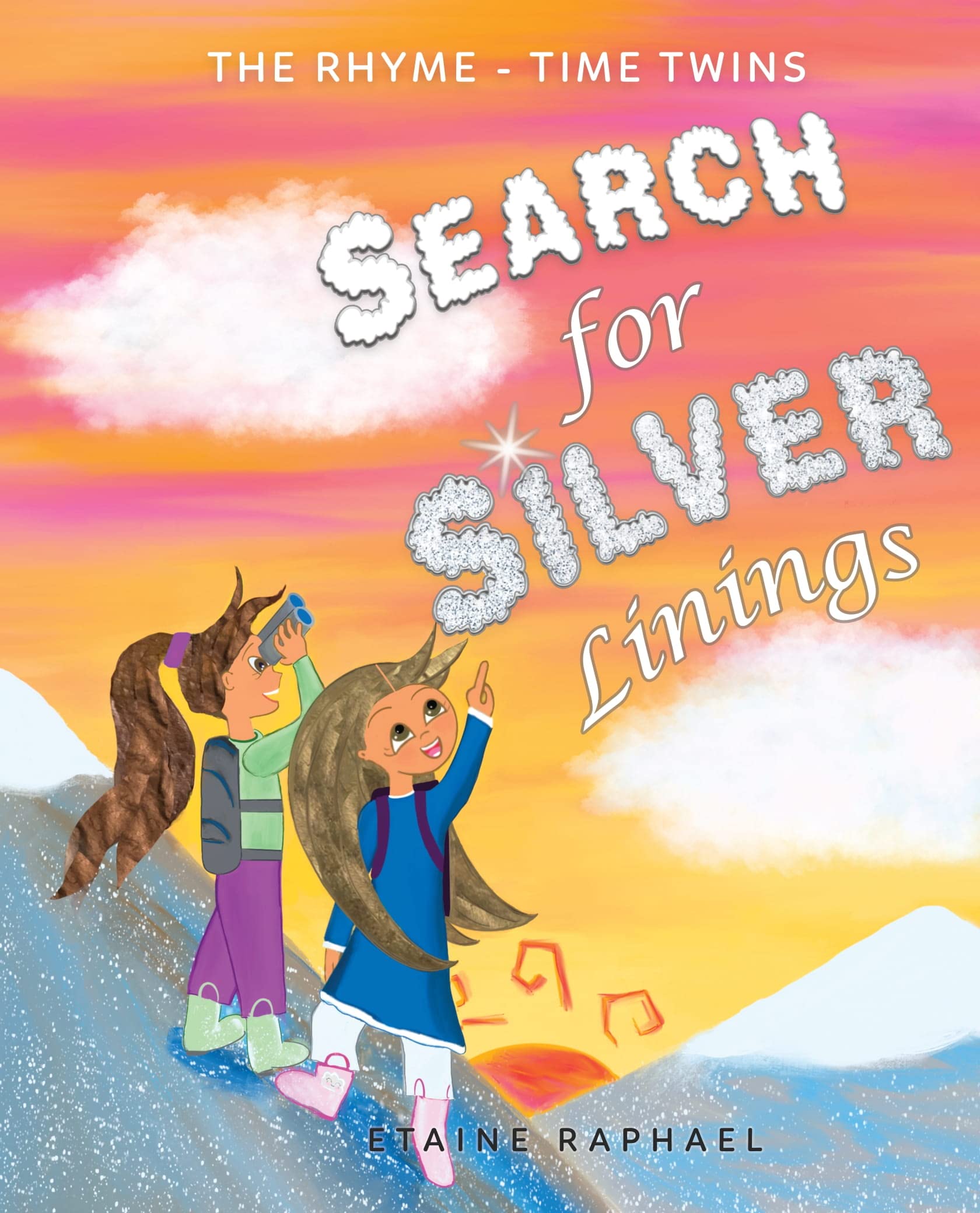 Silver Rhyme Search for Silver Linings (The Rhyme-Time Twins) by Etaine Raphael ...