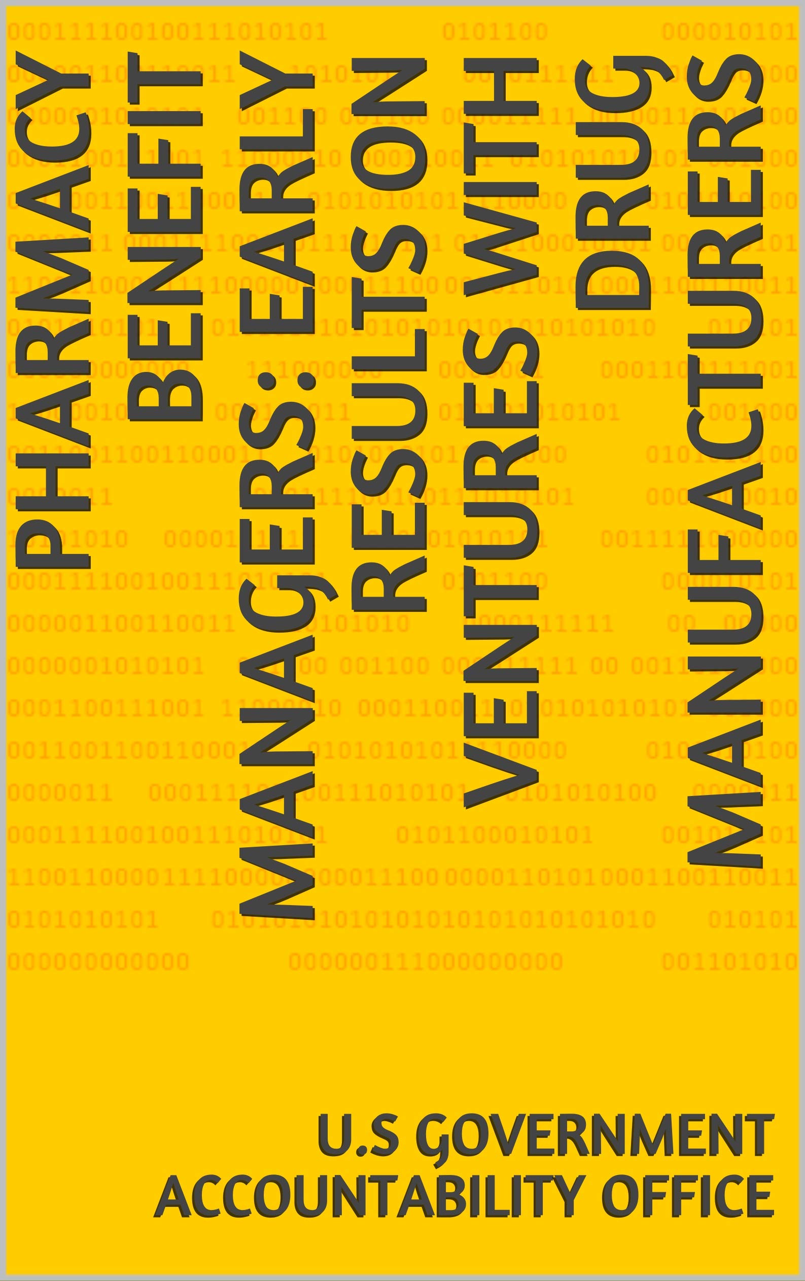 Pharmacy Benefit Managers Early Results on Ventures With Drug