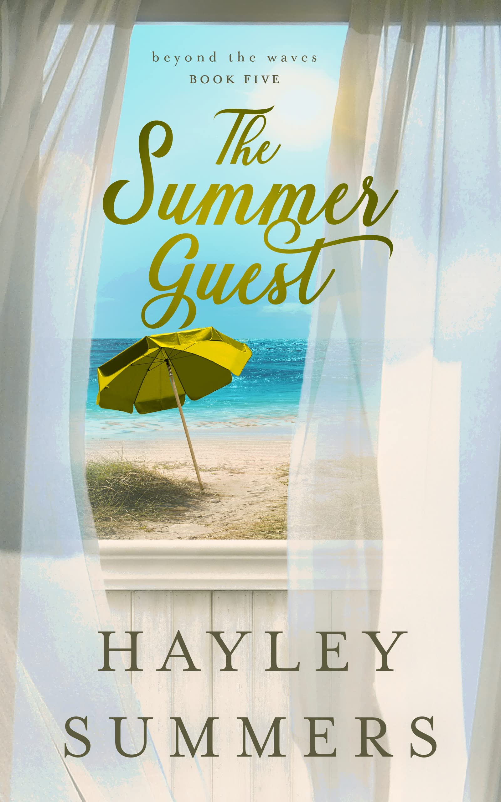The Summer Guest (Beyond the Waves, 5) by Hayley Summers Goodreads