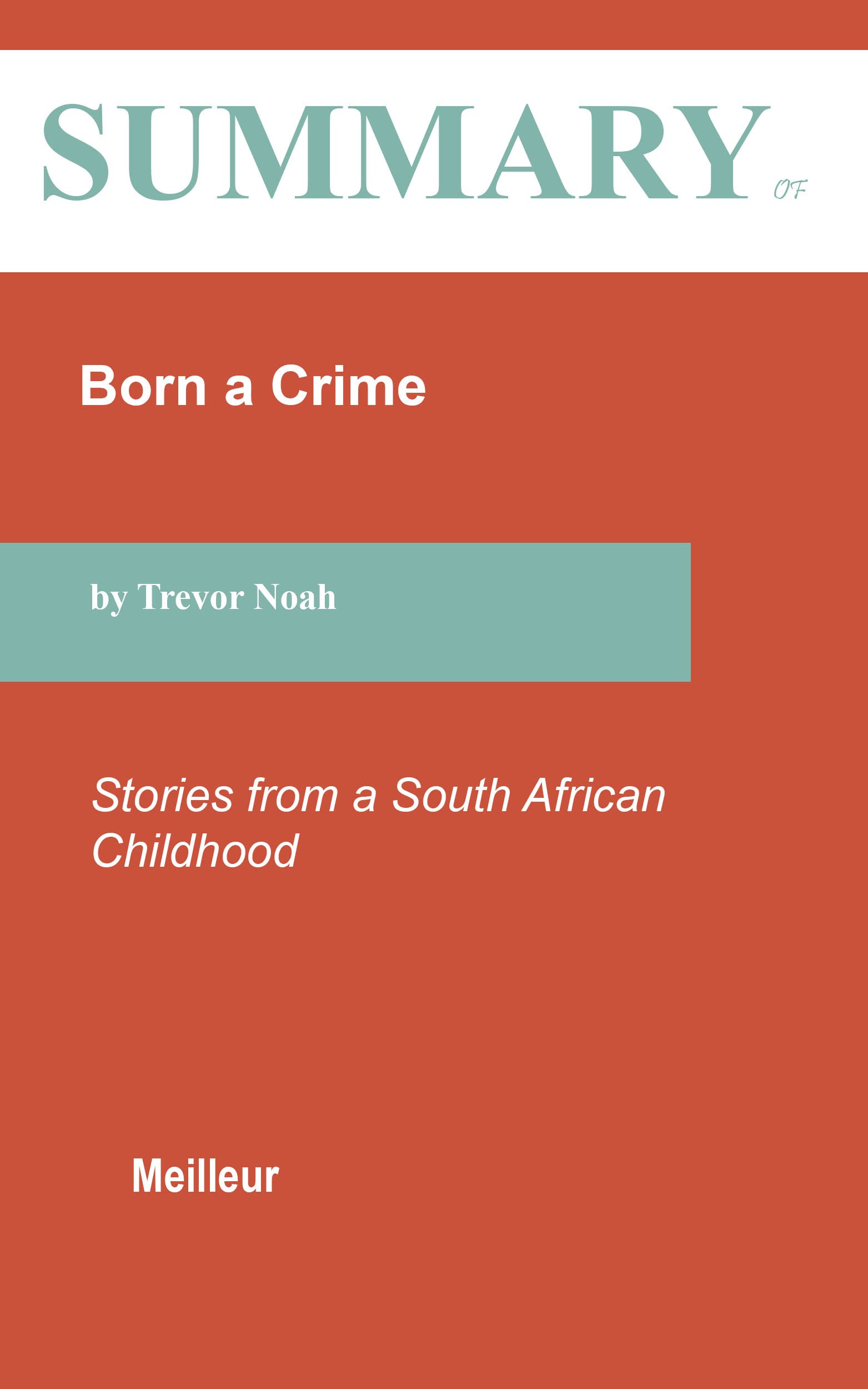 Summary of Born a Crime Stories from a South African Childhood By