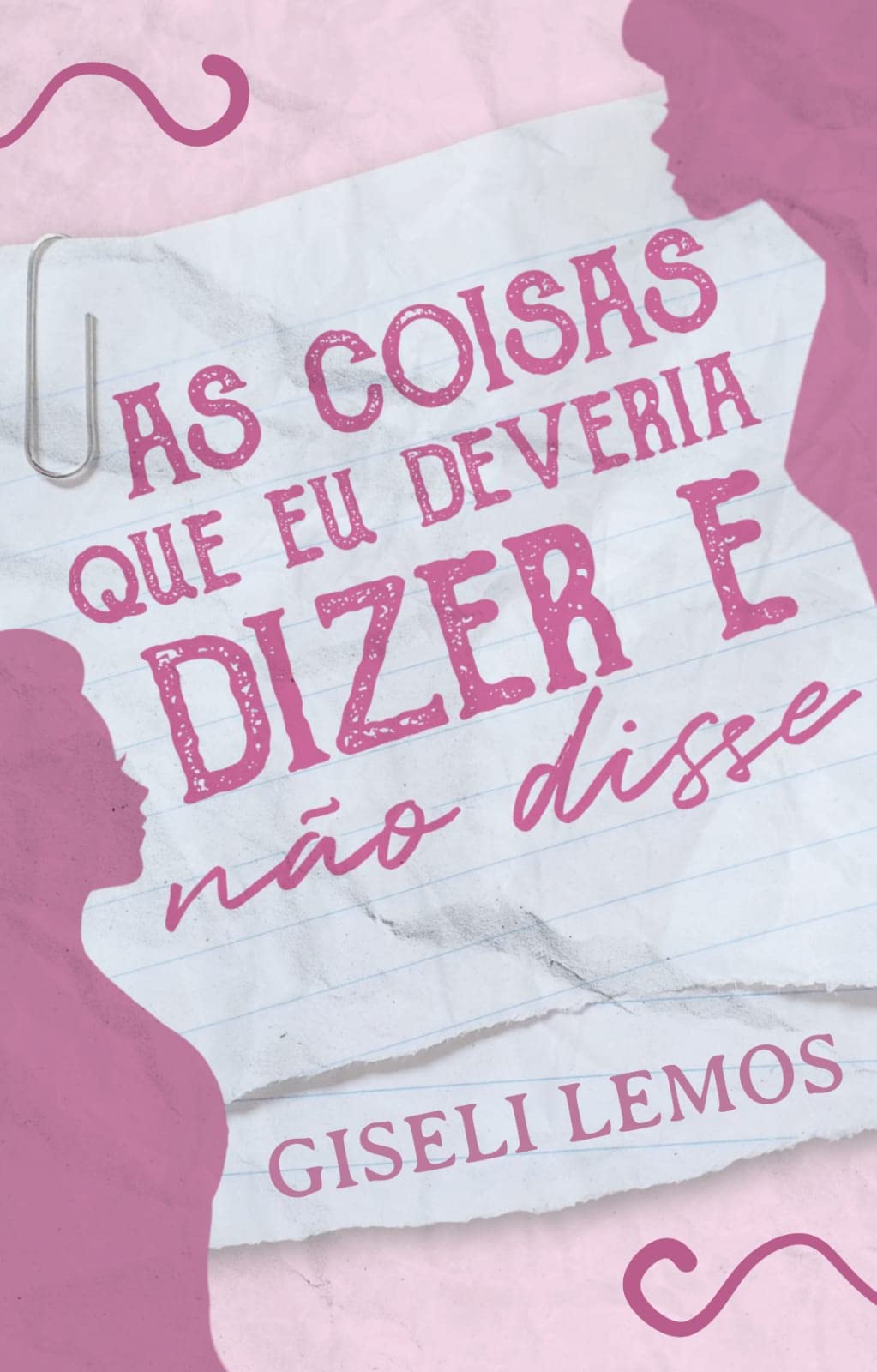 As coisas que eu deveria dizer (e não disse): Livro 1 (As coisas que deveria dizer (e não disse))