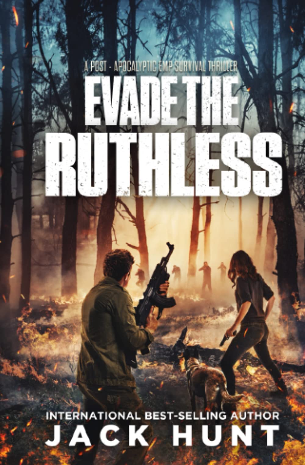 Evade the Ruthless: A Post-Apocalyptic EMP Survival Thriller by Jack ...