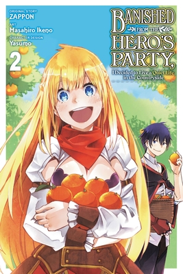 Banished from the Hero's Party, I Decided to Live a Quiet Life in the Countryside (Manga), Vol. 2