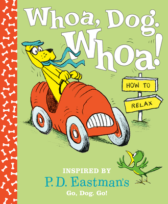 Whoa, Dog. Whoa! How to Relax book cover