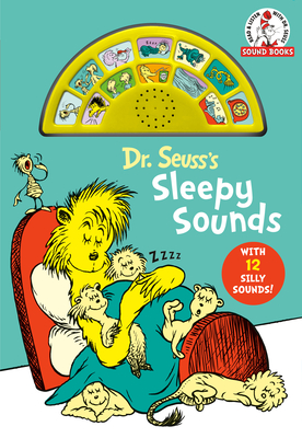Dr. Seuss's Sleepy Sounds with 12 Silly Sounds! book cover