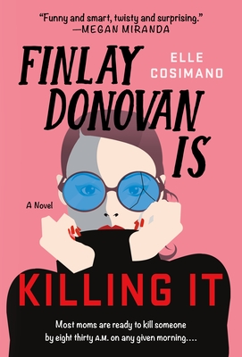 Finlay Donovan Is Killing It (Finlay Donovan, #1)