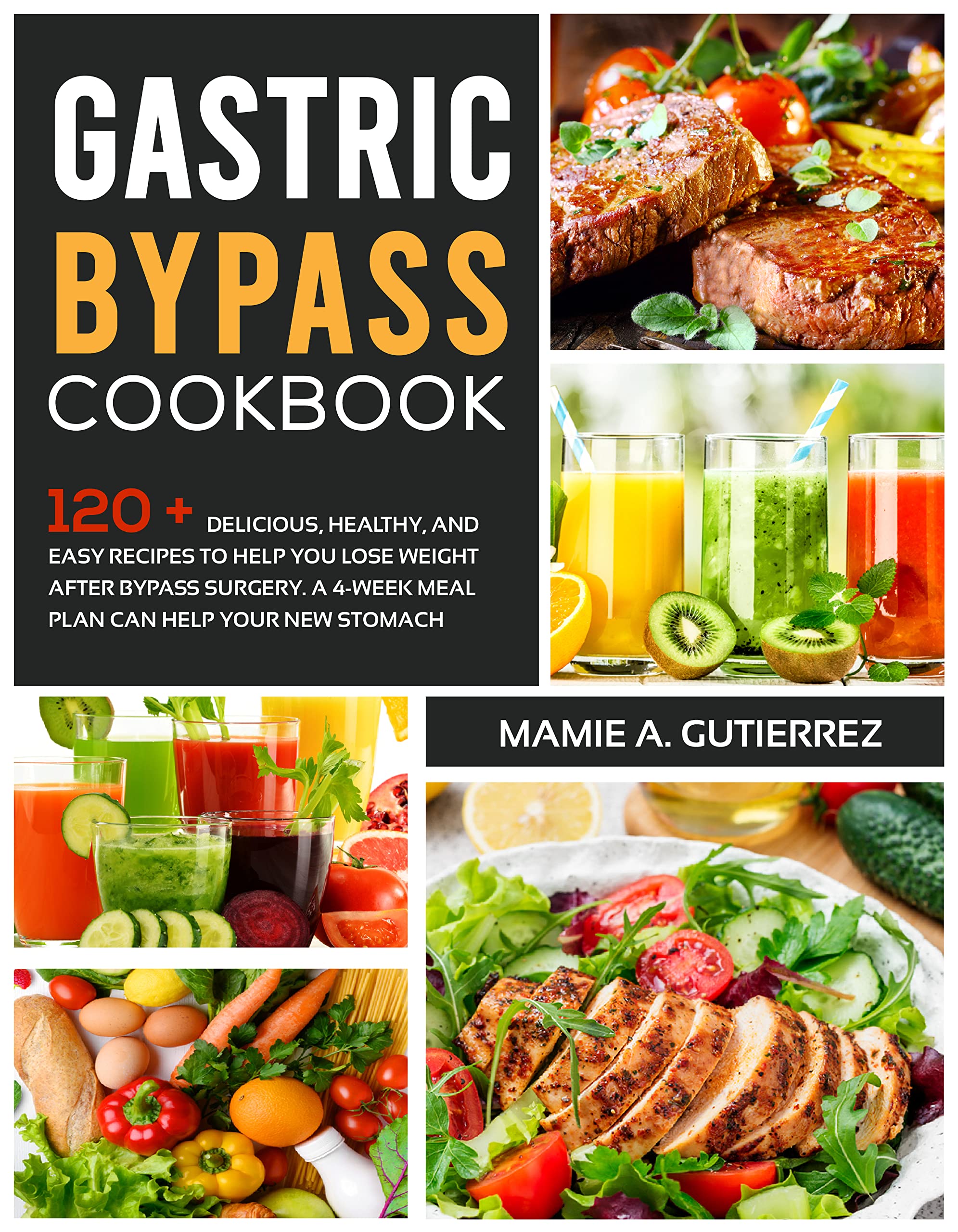 Gastric Bypass Cookbook 120+ Delicious, Healthy, and Easy Recipes to