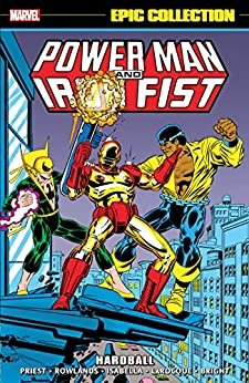 Power Man & Iron Fist Epic Collection, Vol. 4: Hardball