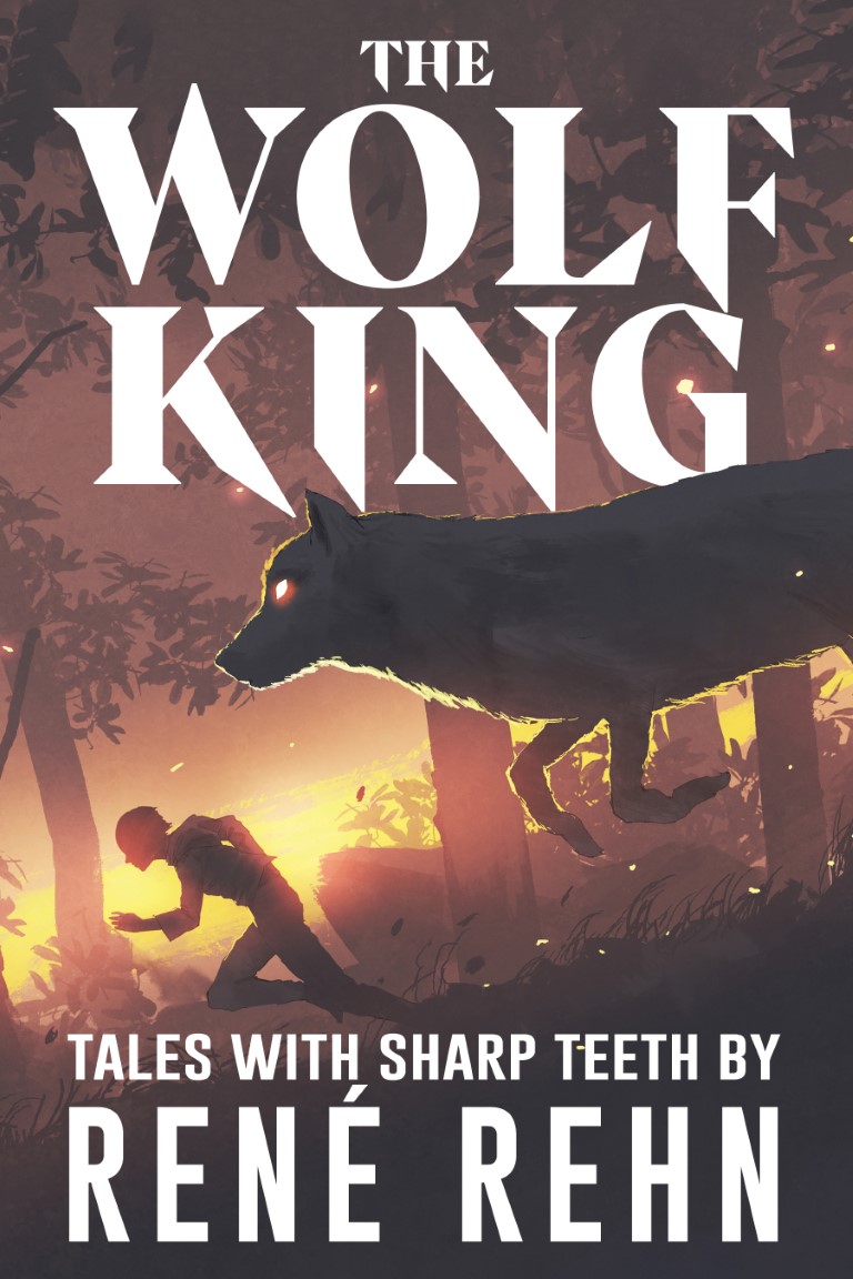The Wolf King: Tales With Sharp Teeth