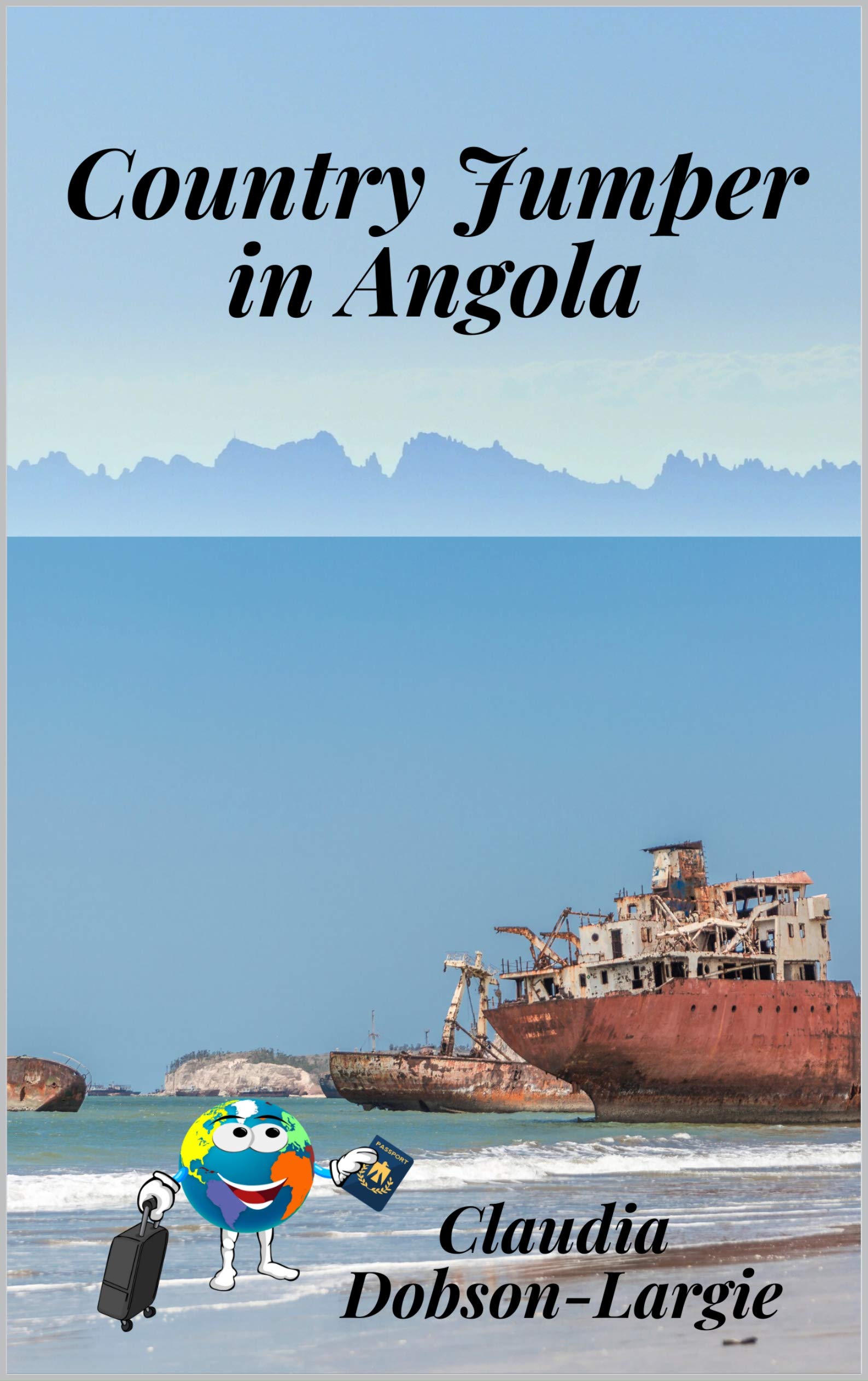 Country Jumper in Angola: History Books for Kids Series by Claudia ...