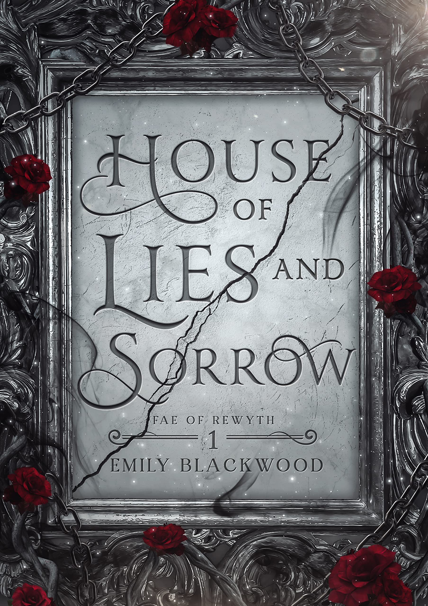 House of Lies and Sorrow (Fae of Rewyth, #1)