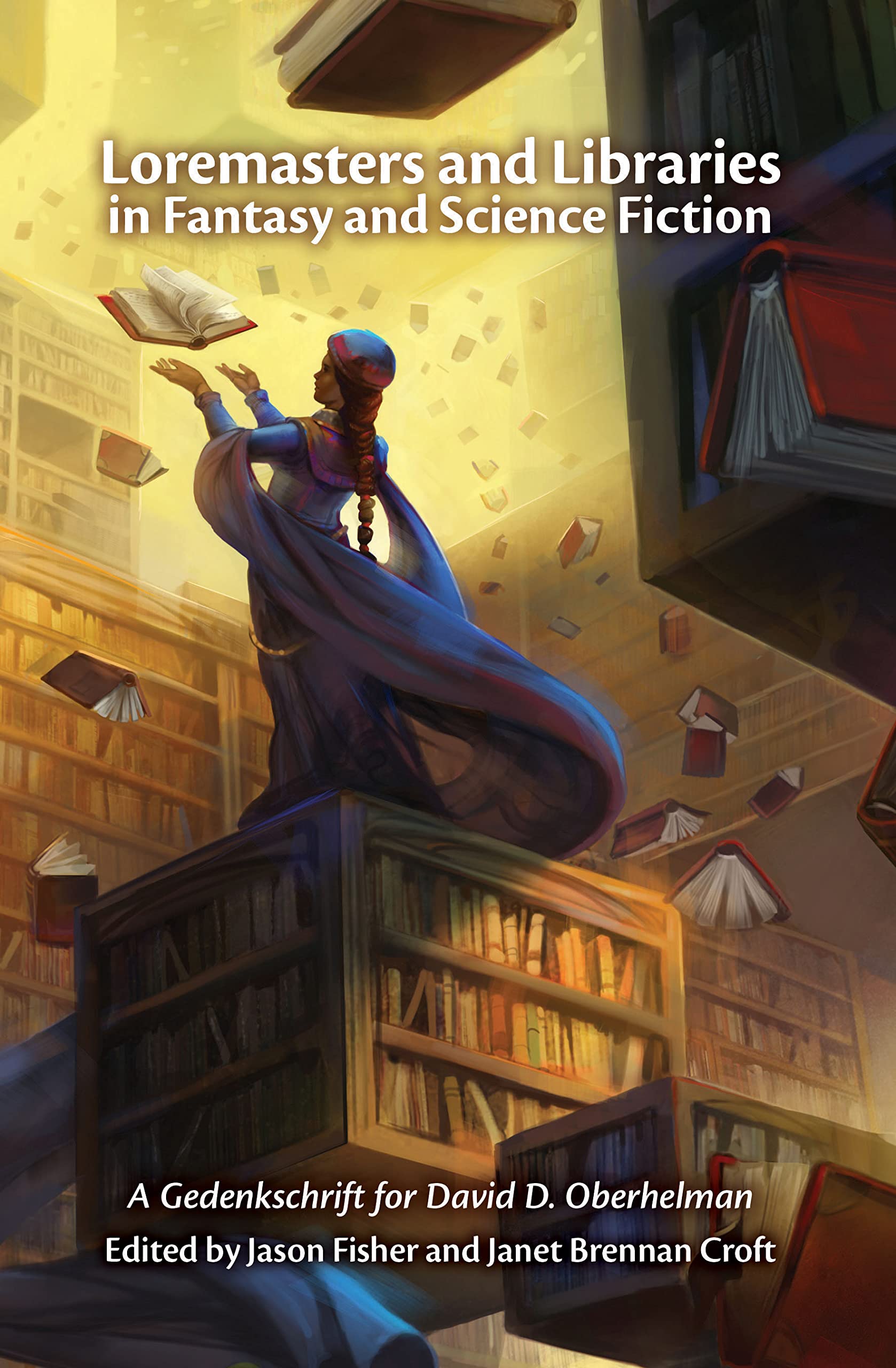 Loremasters and Libraries in Fantasy and Science Fiction A