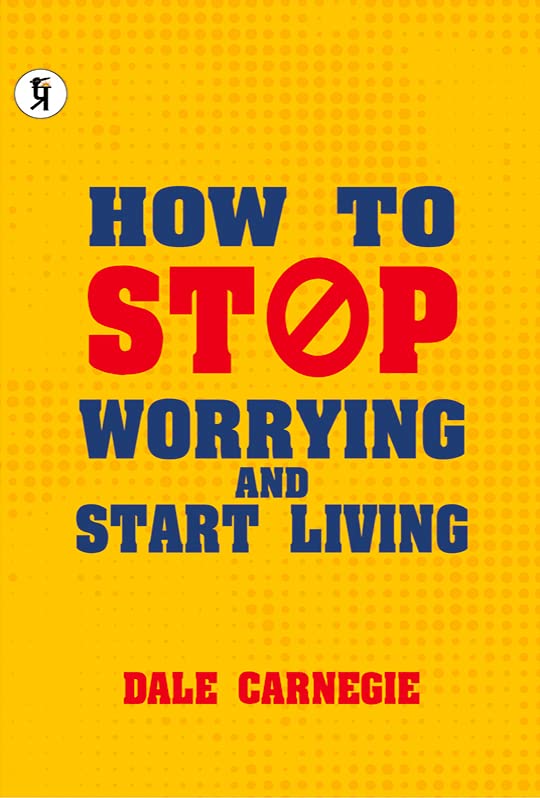 How to Stop Worrying & Start Living book cover