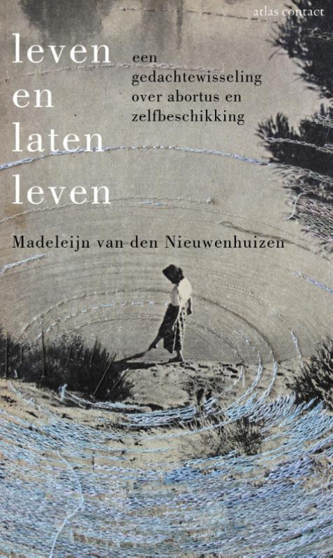 Leven en laten leven: een gedachtewisseling over abortus en zelfbeschikking