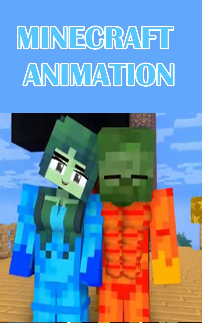 (Unofficial) Minecraft: MINECRAFT ANIMATION by Martin Current | Goodreads