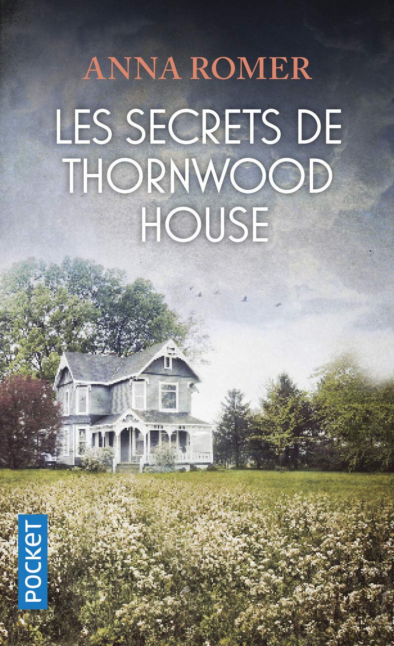 Les secrets de Thornwood House (Best) (French Edition) by Anna Romer