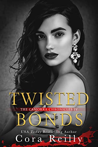 Twisted Bonds (The Camorra Chronicles, #4)