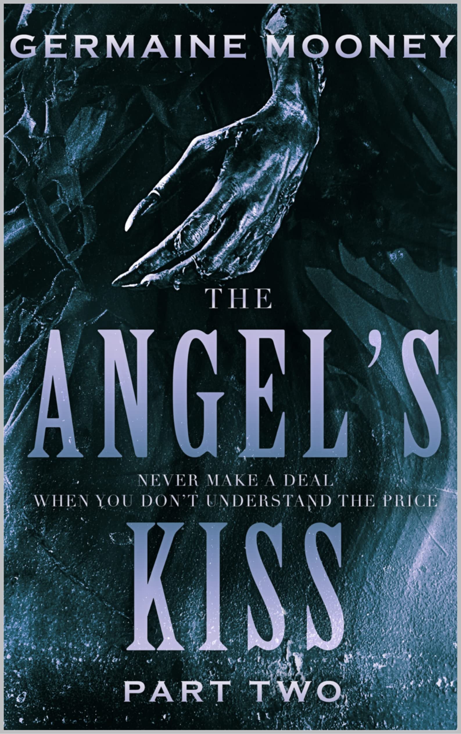 The Angel's Kiss: Part Two