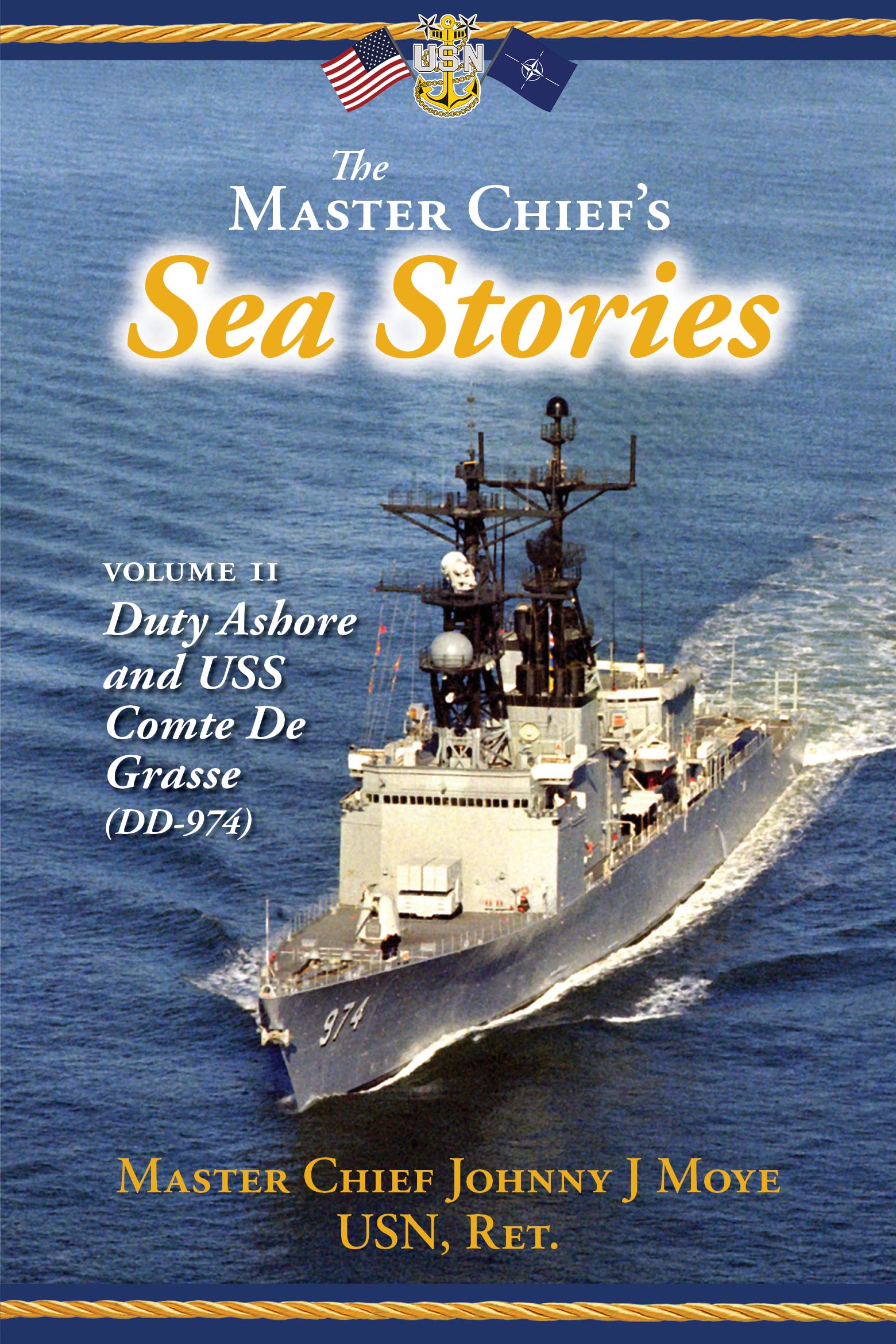 The Master Chief's Sea Stories: Volume II: Duty Ashore and USS Comte De Grasse