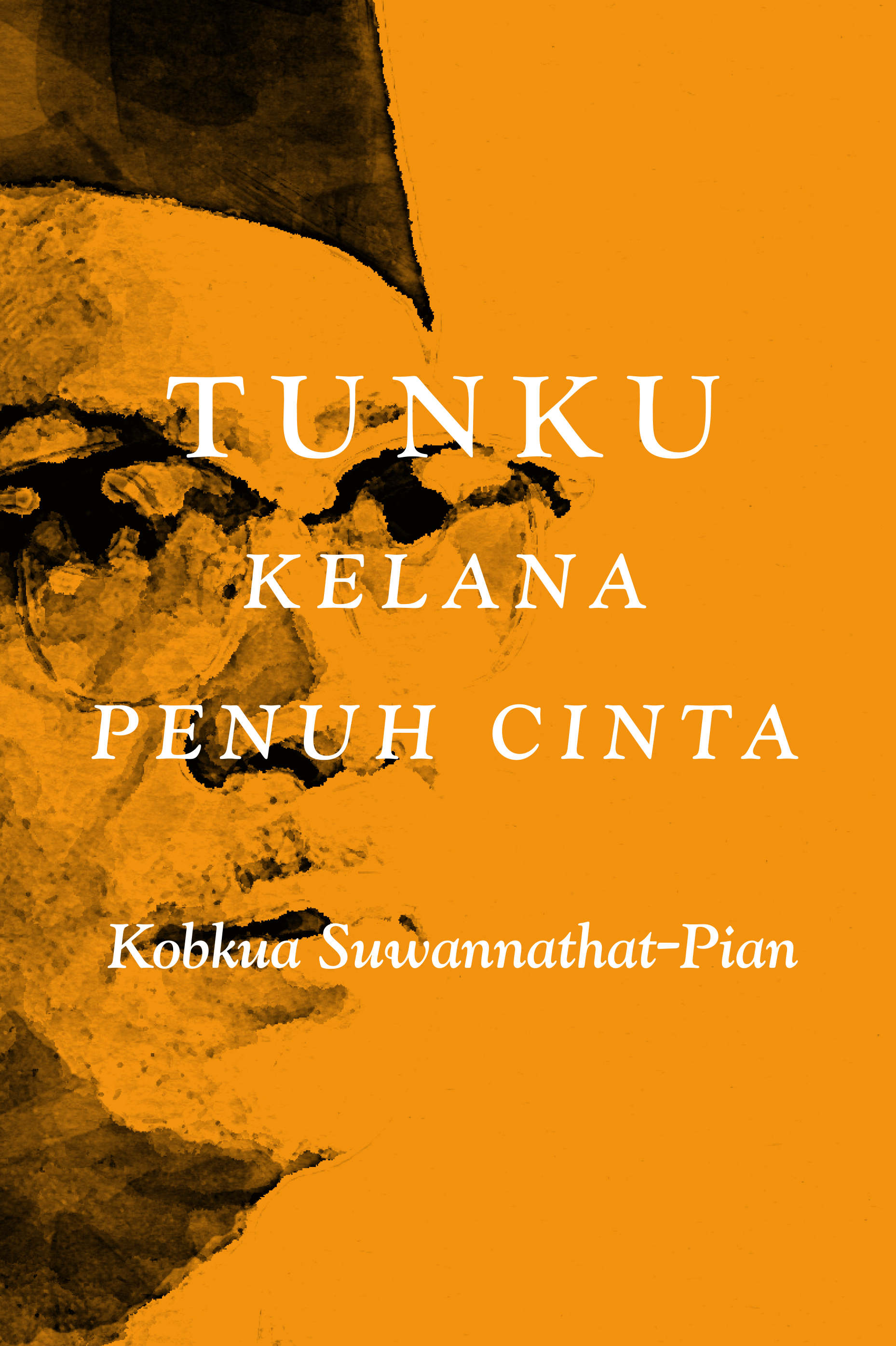 Tunku: Kelana Penuh Cinta