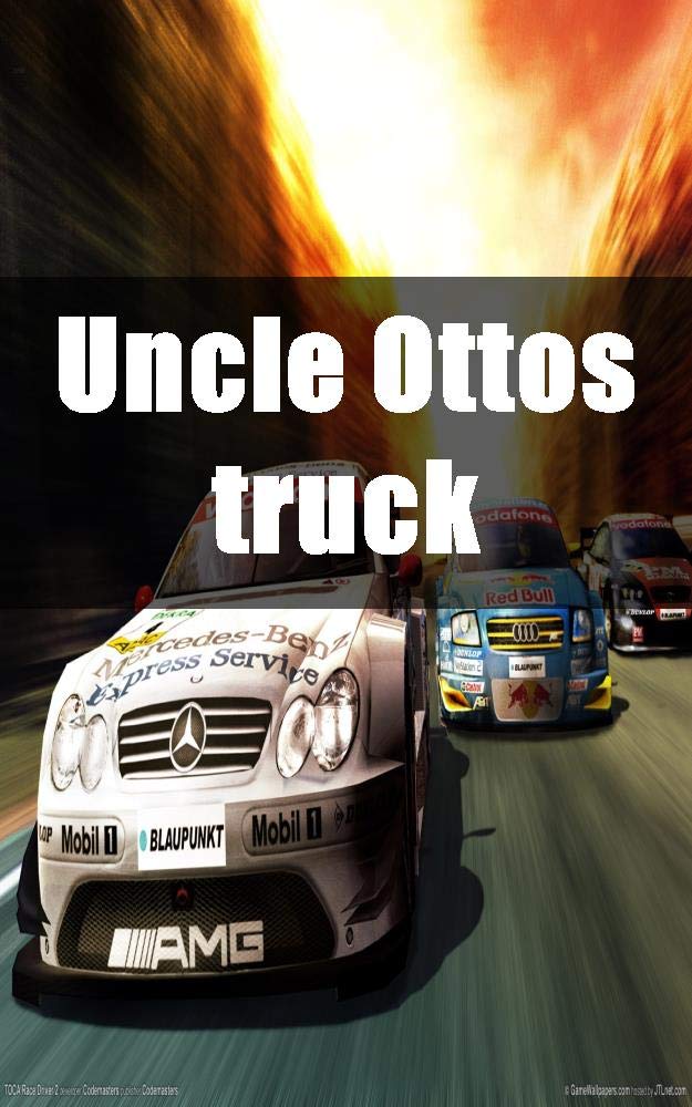 Uncle Ottos truck (Finnish Edition) by Aurelio Honsberger Goodreads