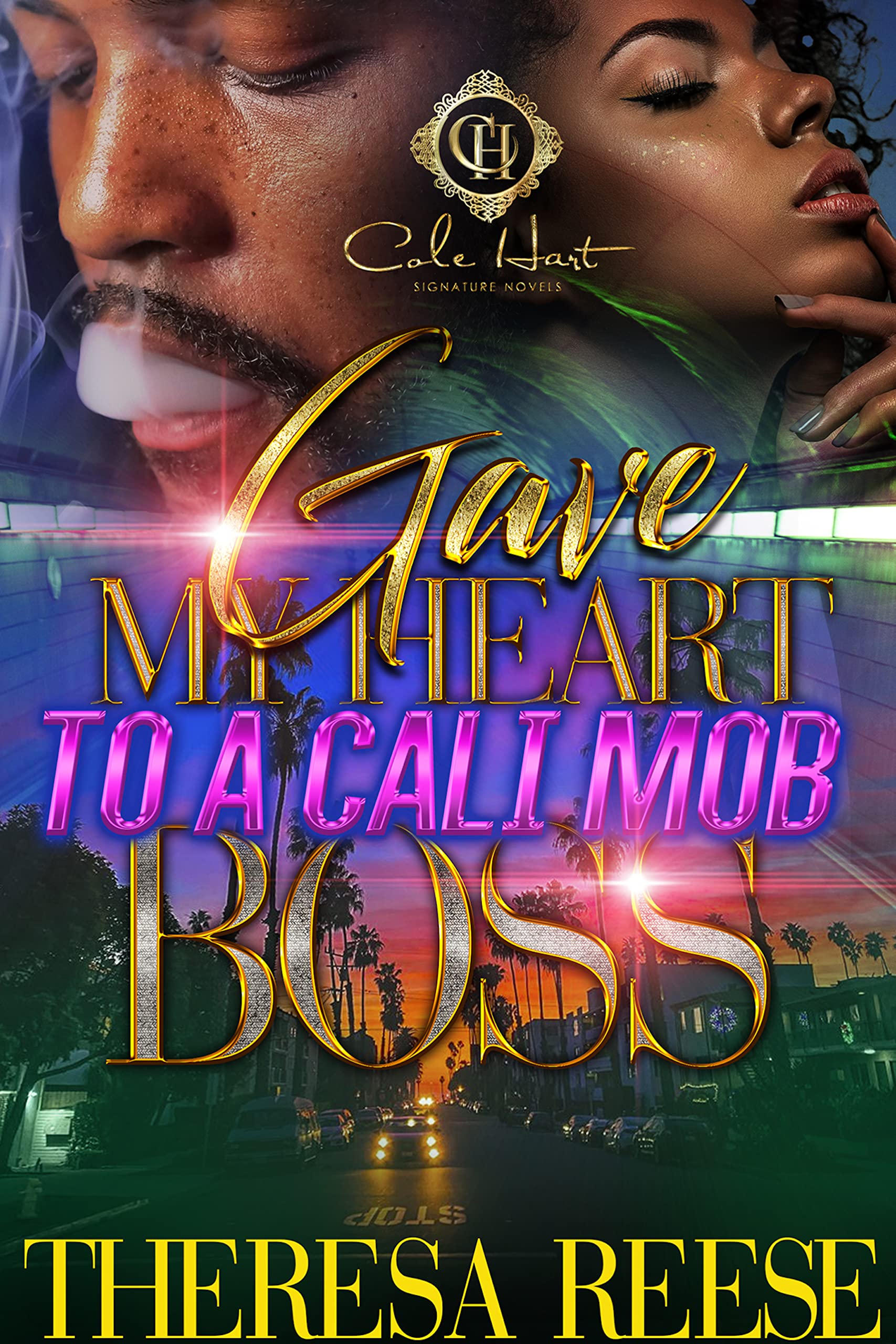 Gave My Heart To A Cali Mob Boss book cover