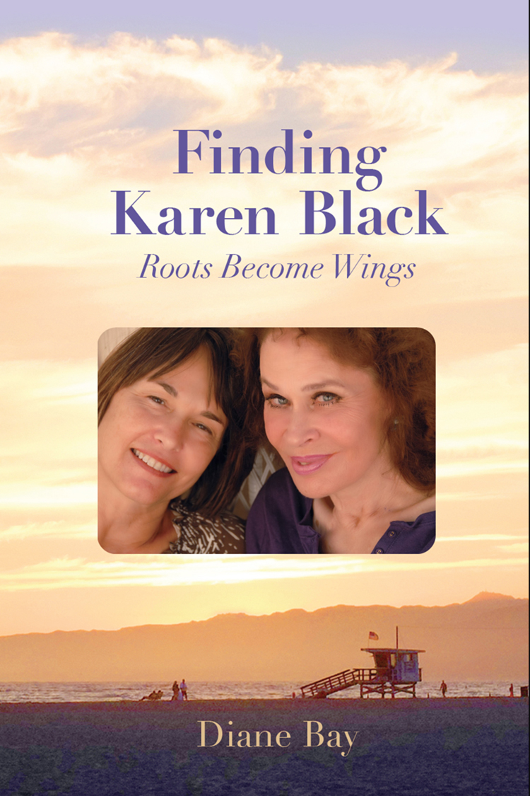 Finding Karen Black: Roots Become Wings