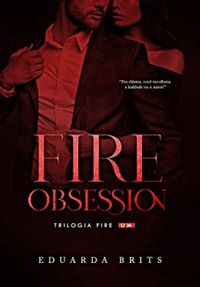 Fire Obsession