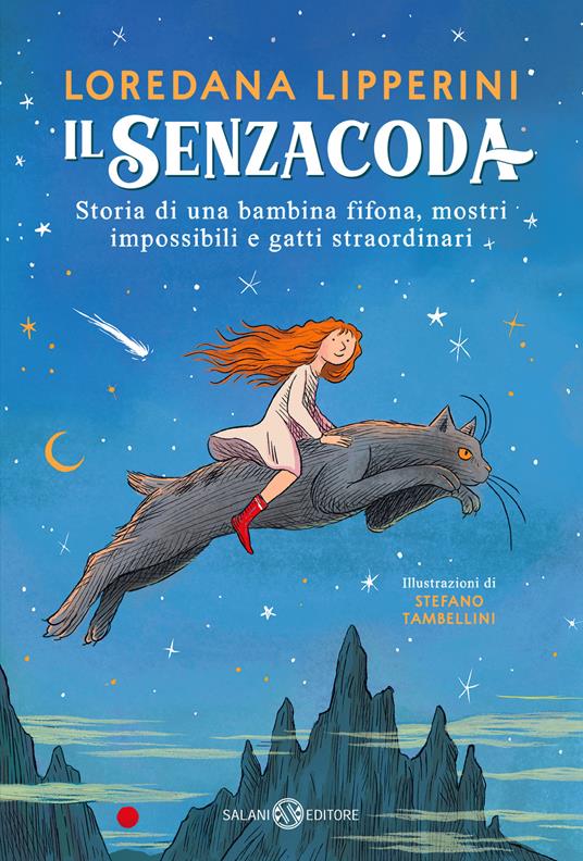 Il senzacoda. Storia di una bambina fifona, mostri impossibili e gatti straordinari