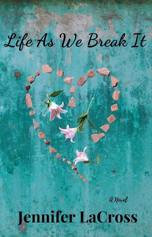 Life As We Break It