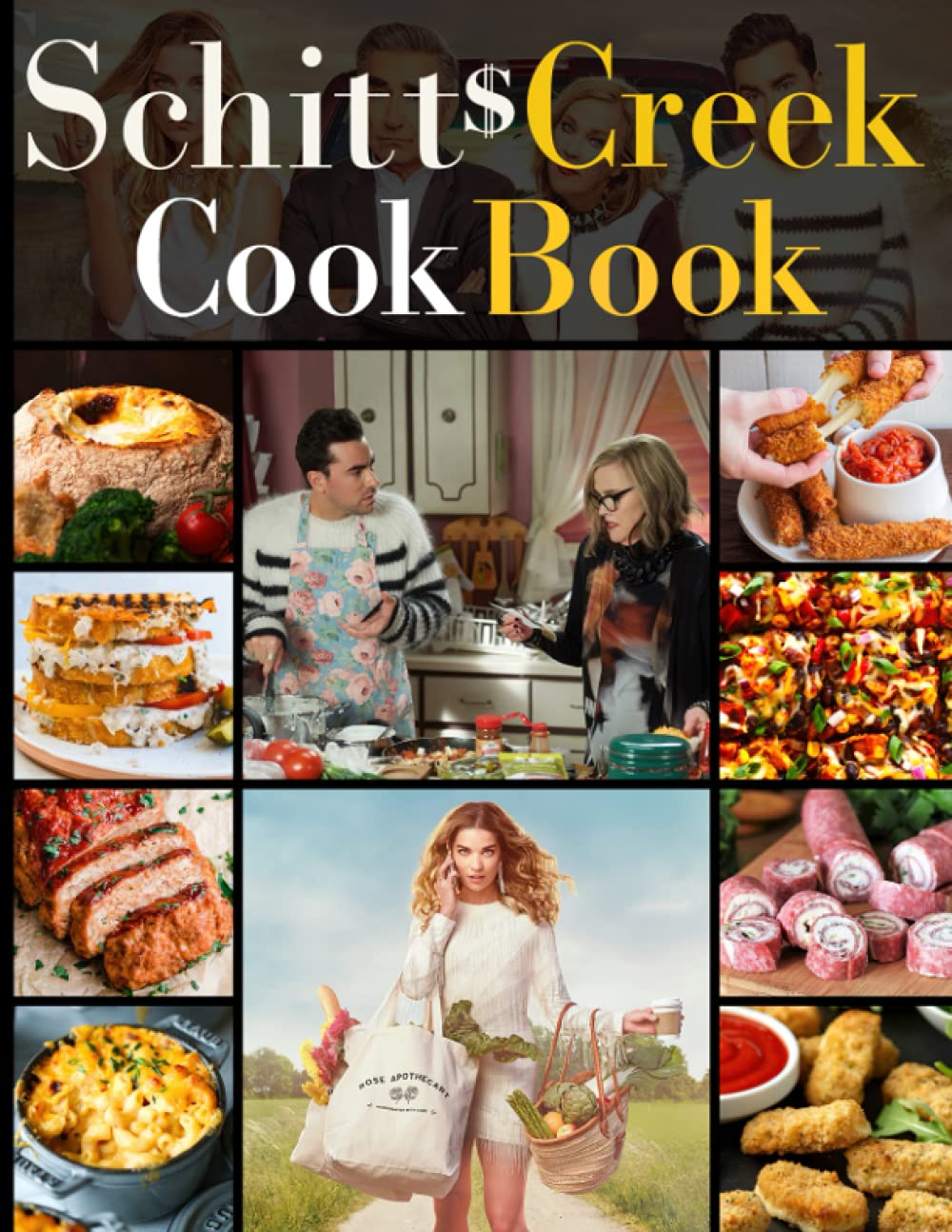 Schitts Creek Cookbook 20 Simple Recipes For Spectacular Results