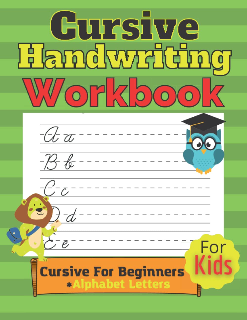 Cursive Handwriting Workbook For Kids: Cursive For Beginners Practice ...