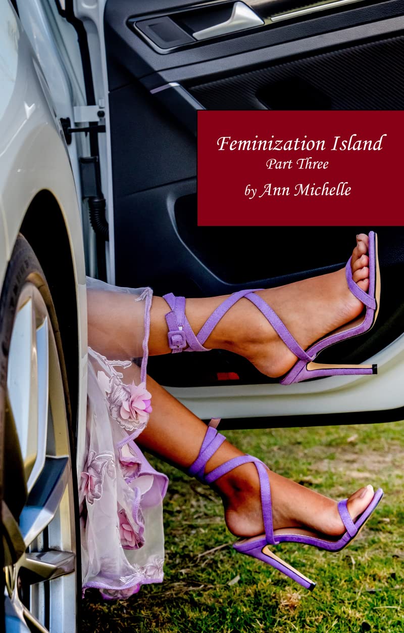 Feminization Island: Part Three