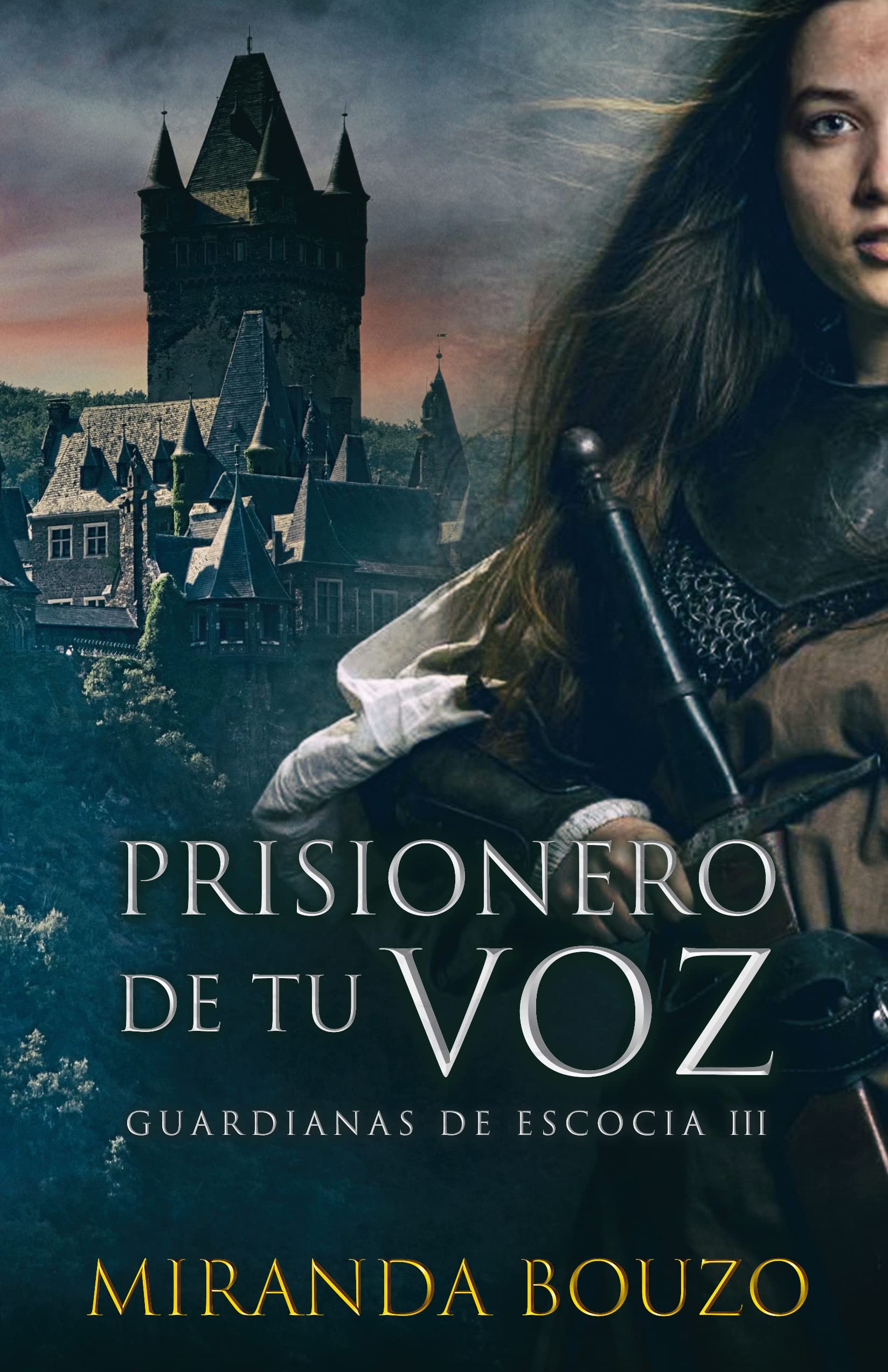Prisionero de tu voz: Guardianas de Escocia 3