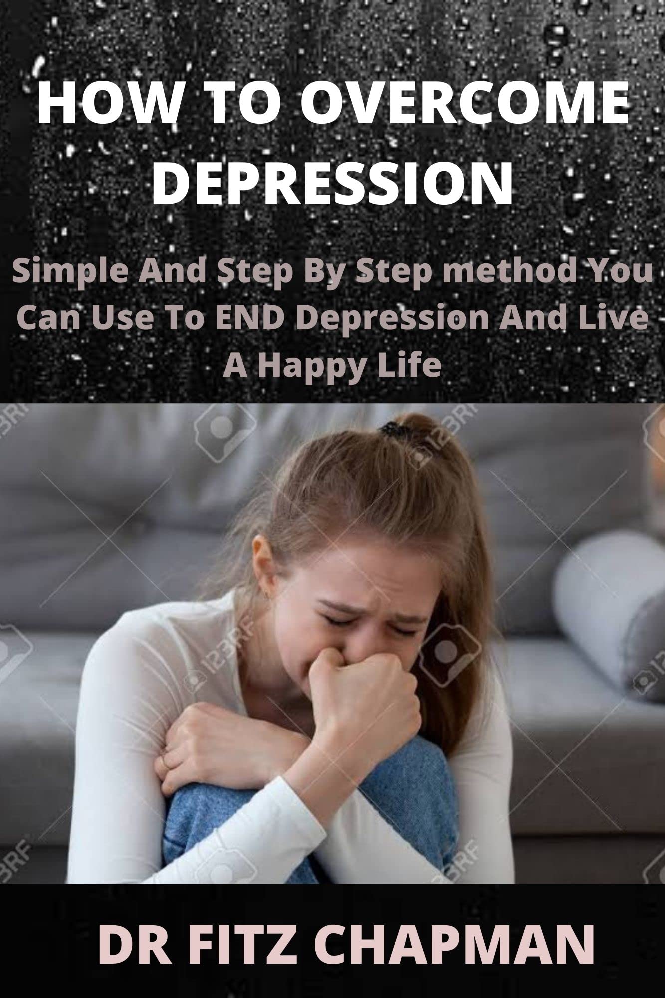 How To Depression Simple & Step By Step Method You Can Use To
