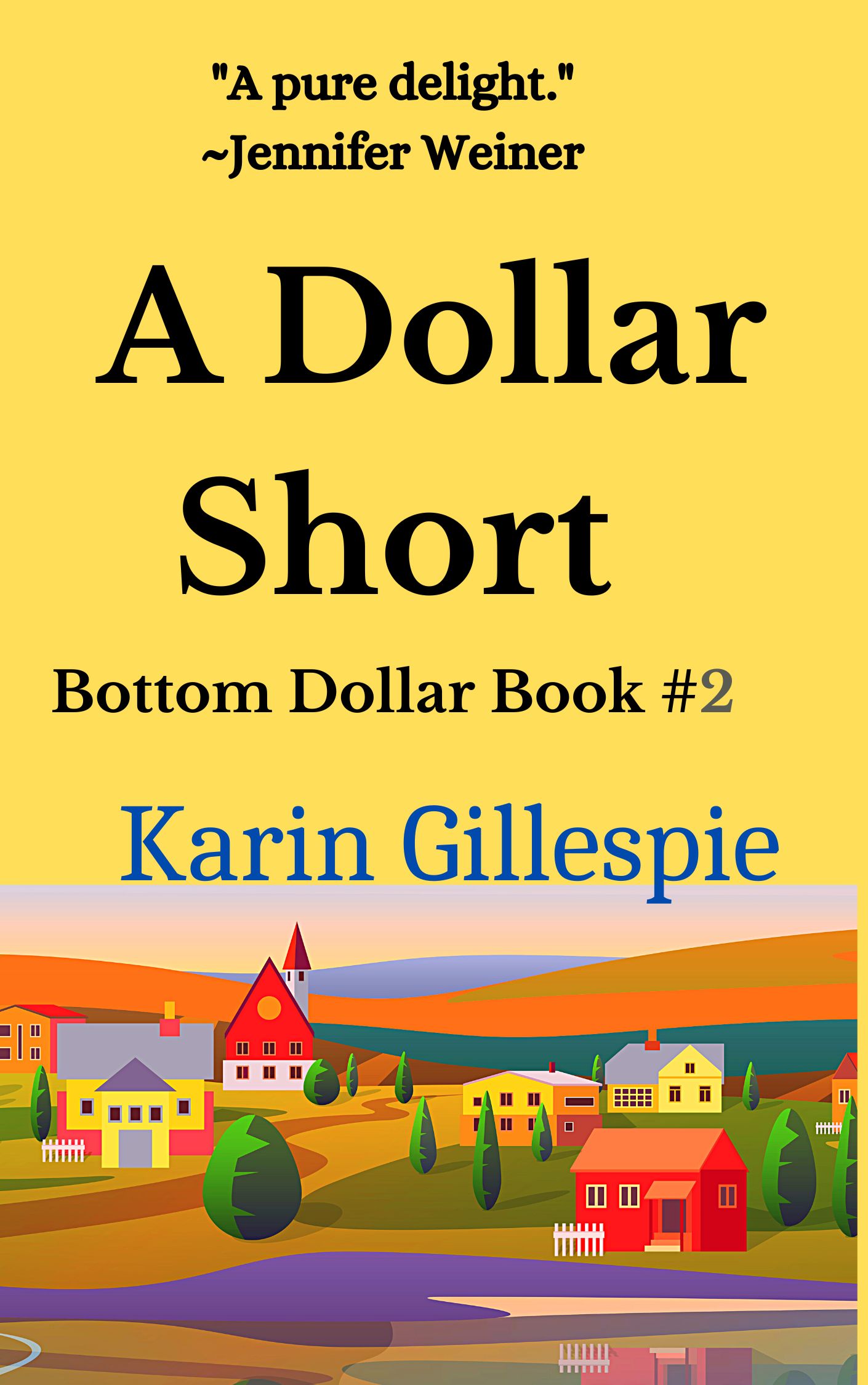 A Dollar Short: The Bottom Dollar Girls Go Hollywood